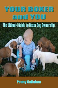 Produktbild: Your Boxer and You: The Ultimate Guide to Boxer Ownership