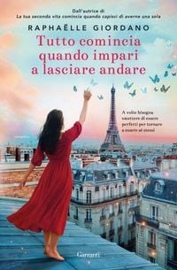 Produktbild: Tutto comincia quando impari a lasciare andare