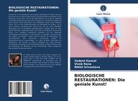 Produktbild: Biologische Restaurationen: die Geniale Kunst!
