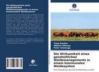 Produktbild: Die Wirksamkeit eines ganzheitlichen Weidemanagements in einem kommunalen Weidesystem