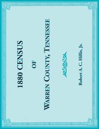 Produktbild: 1880 Census of Warren County, Tennessee