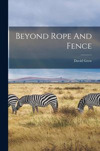 Produktbild: Beyond Rope And Fence