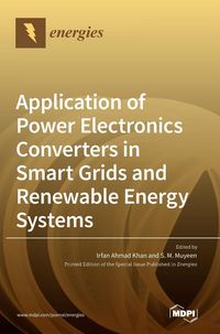 Produktbild: Application of Power Electronics Converters in Smart Grids and Renewable Energy Systems
