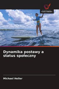 Produktbild: Dynamika postawy a status spo&iquest;eczny