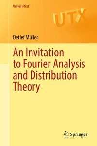 Produktbild: An Invitation to Fourier Analysis and Distribution Theory