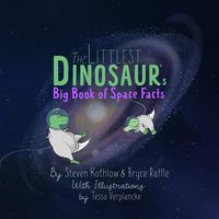 Produktbild: The Littlest Dinosaur's Big Book Of Space Facts