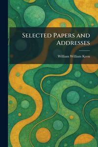 Produktbild: Selected Papers and Addresses