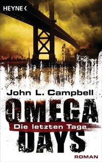 Produktbild: Campbell, J: Omega Days 1 - Die letzten Tage