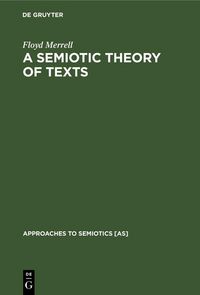 Produktbild: A Semiotic Theory of Texts