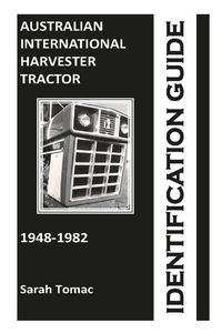 Produktbild: Australian International Harvester Tractor Identification Guide