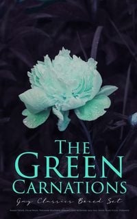 Produktbild: The Green Carnations: Gay Classics Boxed Set