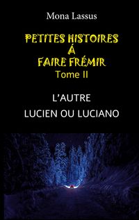 Produktbild: Petites histoires &agrave; faire fr&eacute;mir - II