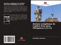 Produktbild: Analyse ex&eacute;g&eacute;tique de l'ap&ocirc;tre Paul dans Philippiens 4:21-23
