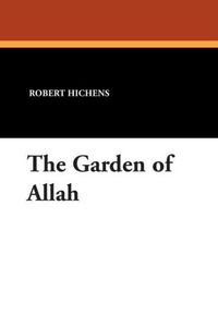 Produktbild: Hichens, R: Garden of Allah