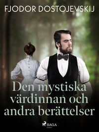 Produktbild: Den mystiska v&auml;rdinnan och andra ber&auml;ttelser