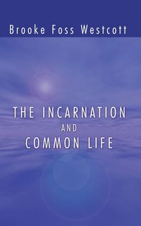 Produktbild: The Incarnation and Common Life