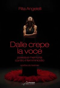 Produktbild: Dalle crepe la voce: poesia e memoria contro il femminicidio