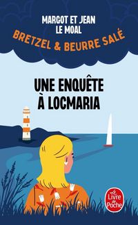Produktbild: Une enqu&ecirc;te &agrave; Locmaria. Bretzel & beurre sal&eacute;