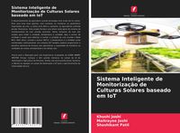 Produktbild: Sistema Inteligente de Monitoriza&ccedil;&atilde;o de Culturas Solares baseado em IoT