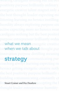 Produktbild: Dearlove, D: What we mean when we talk about strategy