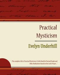 Produktbild: Practical Mysticism - Evelyn Underhill