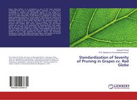Produktbild: Standardization of Severity of Pruning in Grapes cv. Red Globe