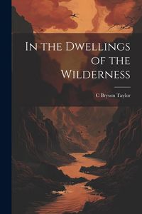 Produktbild: In the Dwellings of the Wilderness