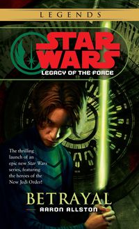 Bild vom Artikel Betrayal: Star Wars Legends (Legacy of the Force) vom Autor Aaron Allston