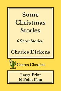 Produktbild: Some Christmas Stories (Cactus Classics Large Print)