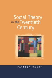 Produktbild: Social Theory in the Twentieth Century