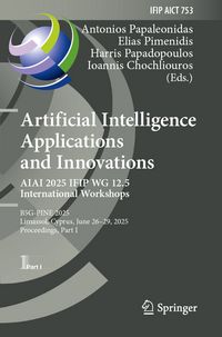 Produktbild: Artificial Intelligence Applications and Innovations. AIAI 2025 IFIP WG 12.5 International Workshops