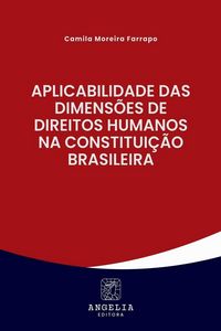 Produktbild: Aplicabilidade Das Dimens&otilde;es De Direitos Humanos Na Constit