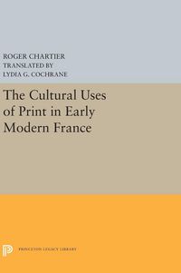Produktbild: The Cultural Uses of Print in Early Modern France