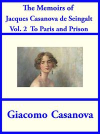 Produktbild: The Memoirs of Jacques Casanova de Seingalt Vol. 2