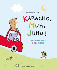 Bild vom Artikel Karacho, Muh, Juhu! vom Autor Ann Cathrin Raab