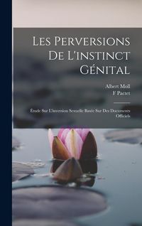 Produktbild: Les Perversions De L'instinct G&eacute;nital