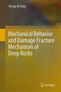 Produktbild: Mechanical Behavior and Damage Fracture Mechanism of Deep Rocks