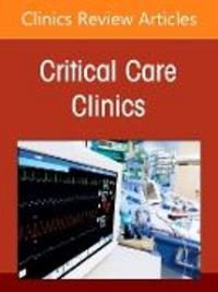 Produktbild: The ICU Workforce, An Issue of Critical Care Clinics: Volume 43-1