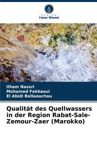 Produktbild: Qualit&auml;t des Quellwassers in der Region Rabat-Sale-Zemour-Zaer (Marokko)