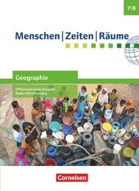 Produktbild: Menschen-Zeiten-R&auml;ume - Geographie Differenzierende Ausgabe Baden-W&uuml;rttemberg - Ausgabe ab 2016 - Band 2: 7./8. Schuljahr