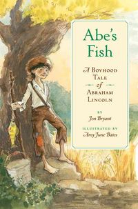 Produktbild: Abe's Fish: A Boyhood Tale of Abraham Lincoln