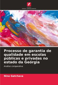 Produktbild: Processo de garantia de qualidade em escolas p&uacute;blicas e privadas no estado da Ge&oacute;rgia