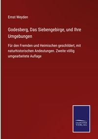 Produktbild: Godesberg, Das Siebengebirge, und Ihre Umgebungen