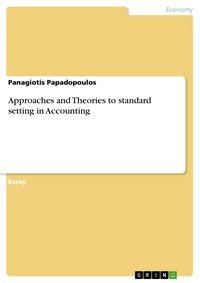 Produktbild: Approaches and Theories to standard setting in Accounting