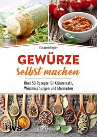 Produktbild: Gew&uuml;rze selbst machen