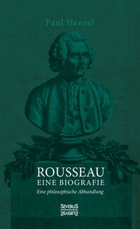 Produktbild: Rousseau. Eine Biografie