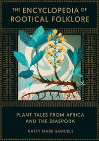 Produktbild: The Encyclopedia of Rootical Folklore
