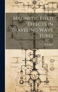 Produktbild: Magnetic Field Effects in Traveling Wave Tubes