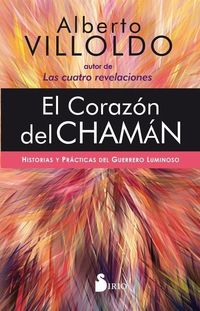Bild vom Artikel El Corazon del Chaman vom Autor Alberto Villoldo