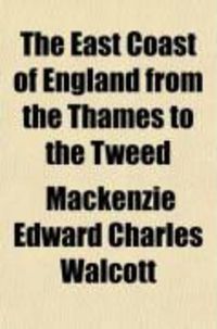 Produktbild: The East Coast of England, from the Thames to the Tweed